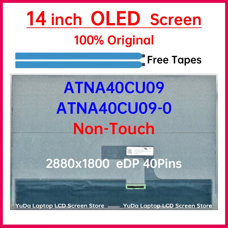 14" Laptop LCD OLED Screen ATNA40CU09 ATNA40CU09-0 Display Matrix Panel Replacement 2880x1800 100% DCI-P3 eDP 40 Pins Non-Touch Laptop screen replacement