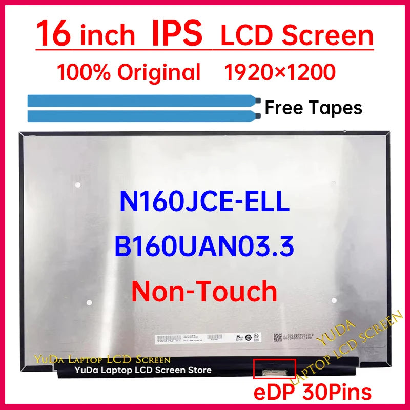 16 Inch Laptop LCD Screen B160UAN03.3 N160JCE-ELL Display Matrix Panel Replacement 1920x1200 IPS 45% NTSC eDP 30 Pins Non-Touch Laptop screen replacement