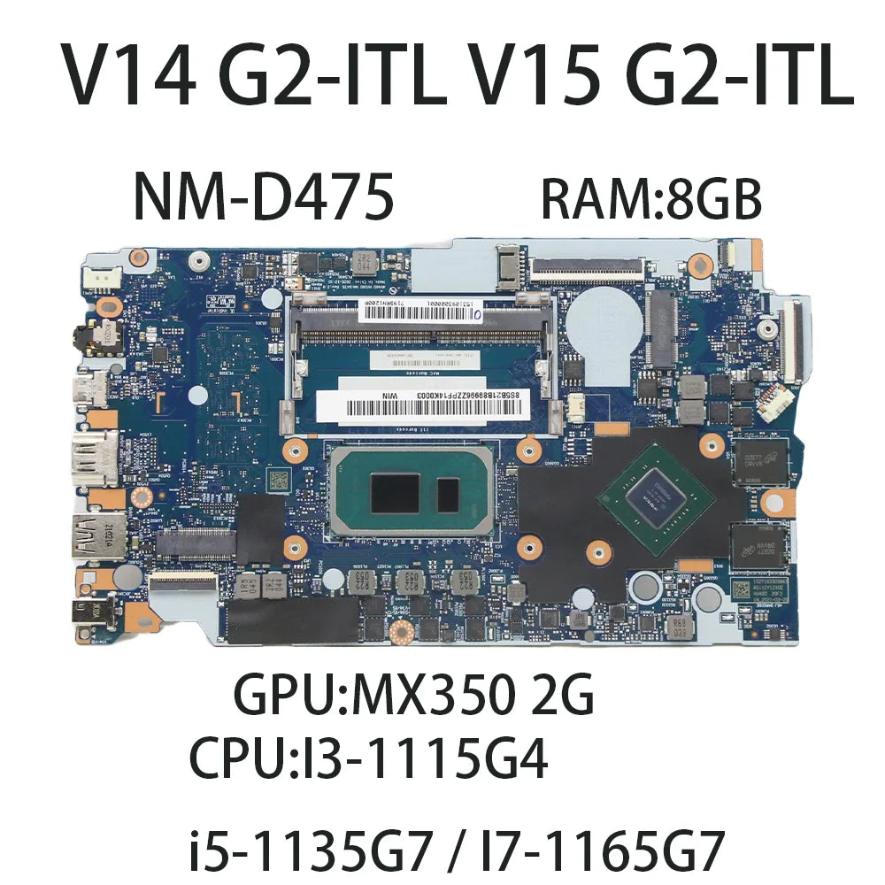 Laptop Motherboard For Lenovo V14 G2-ITL/V15 G2-ITL NM-D475 With CPU:i3-1115G4 i5-1135G7 i7-1165G7 RAM 8G GPU:MX3502G 5B21B89996 Lenovo laptop repair parts