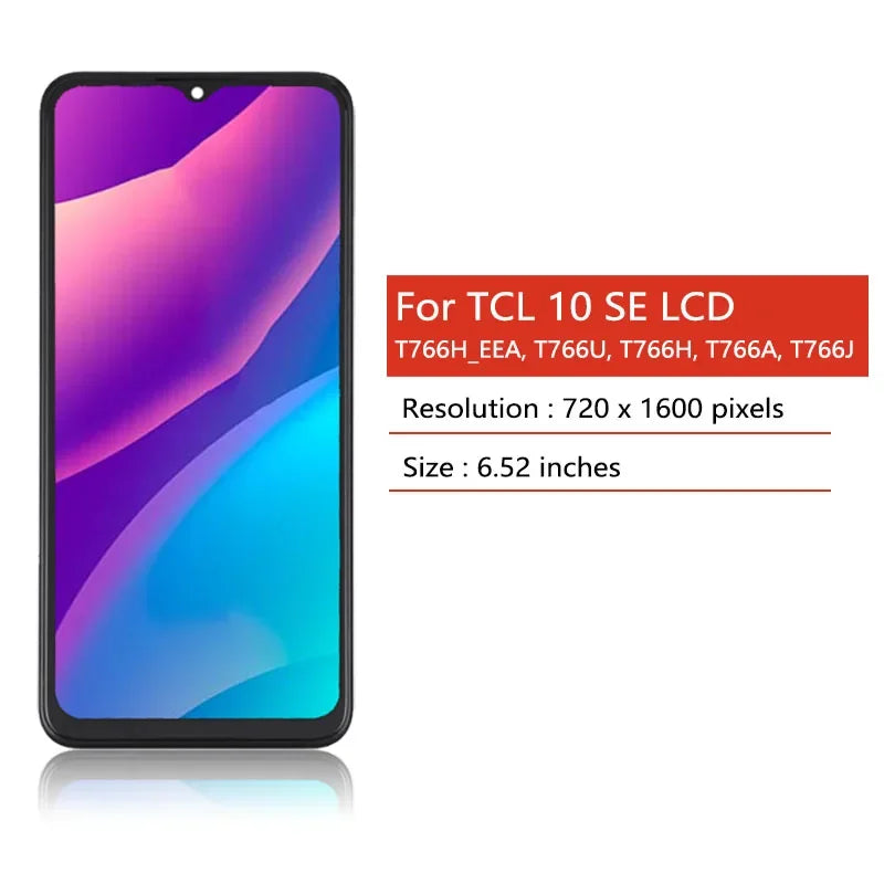 6.52"For TCL 10 SE Screen Replacement For TCL 10SE Display Mobile Phone LCD For TCL 10 se 10se T766H_EEA T766U, T766H TCL phone repair parts