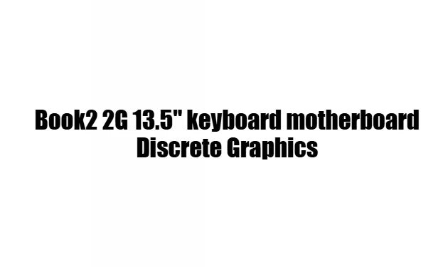 Motherboard for Microsoft surface book 1 2 3 i5 i7 tablet keyboard Integrated Graphics Discrete Graphics system main board