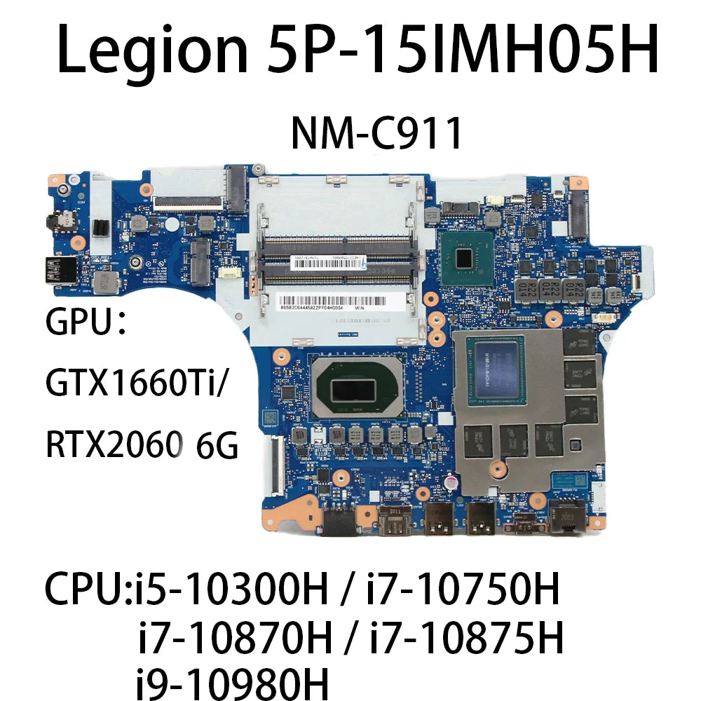 Laptop Motherboard For Lenovo Legion 5P-15IMH05H NM-C911 With CPU:i5-10300H i7-10750H GPU:GTX1660Ti/RTX2060 6G FRU:5B20S44458 Lenovo laptop repair parts
