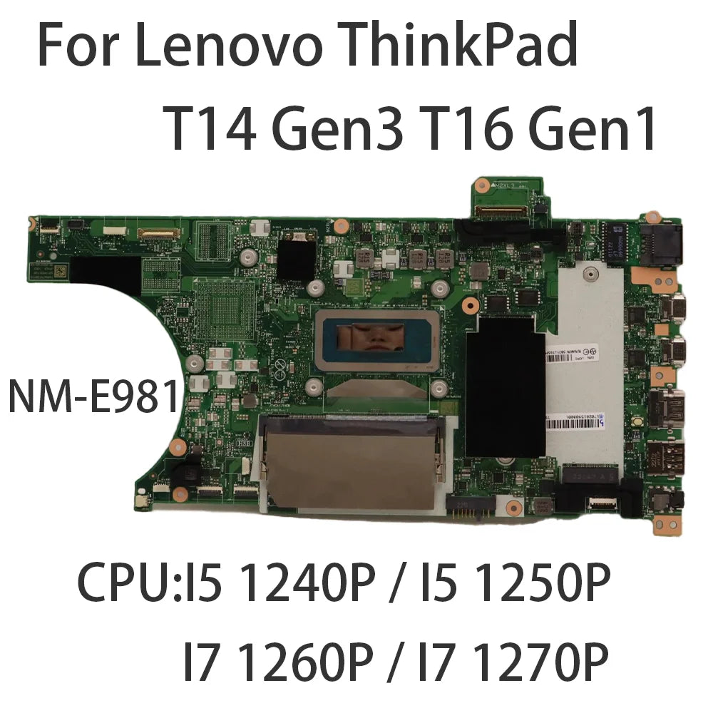Laptop Motherboard For Lenovo ThinkPad T14 Gen3 21AH T16 Gen1 NM-E981 FRU:5B21J76599 5B21J39316 CPU:I5 1240P/i7 1265U 16G UMA Lenovo laptop repair parts