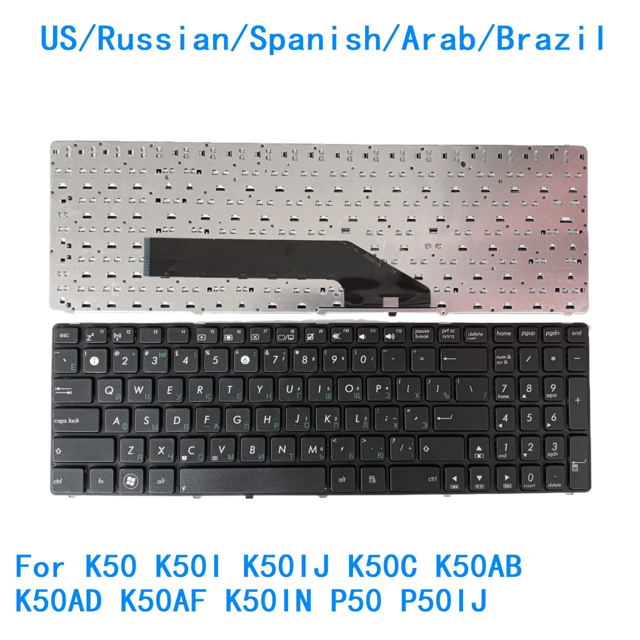 New US Russian Spanish Arab Brazil Laptop Keyboard For ASUS K50 K50I K50IJ K50C K50AB K50AD K50AF K50IN P50 P50IJ ASUS laptop repair parts
