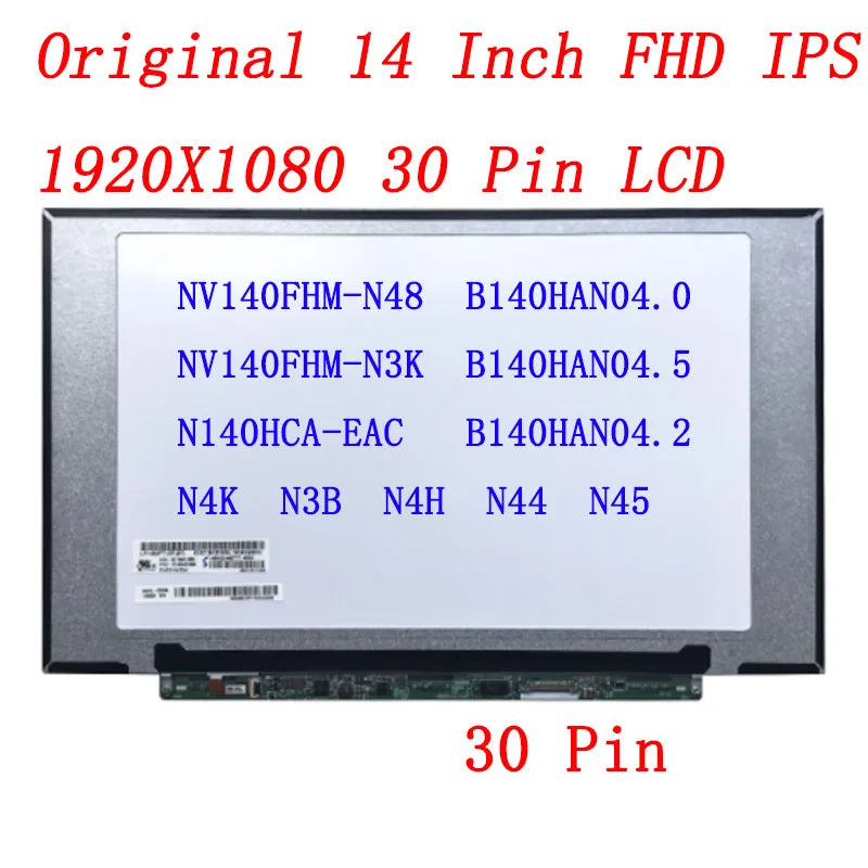 14.0'' LCD LED Screen 1920*1080 30 PIN IPS NV140FHM-N48 NV140FHM-N3K N4K N3B N4H N44 N45 B140HAN04.0 B140HAN04.5 N140HCA-EAC