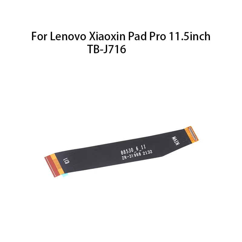 Display Main Board Motherboard Connector LCD Flex Cable For Lenovo Xiaoxin Pad Pro 11.5inch TB-J716 Lenovo Tablet repair parts