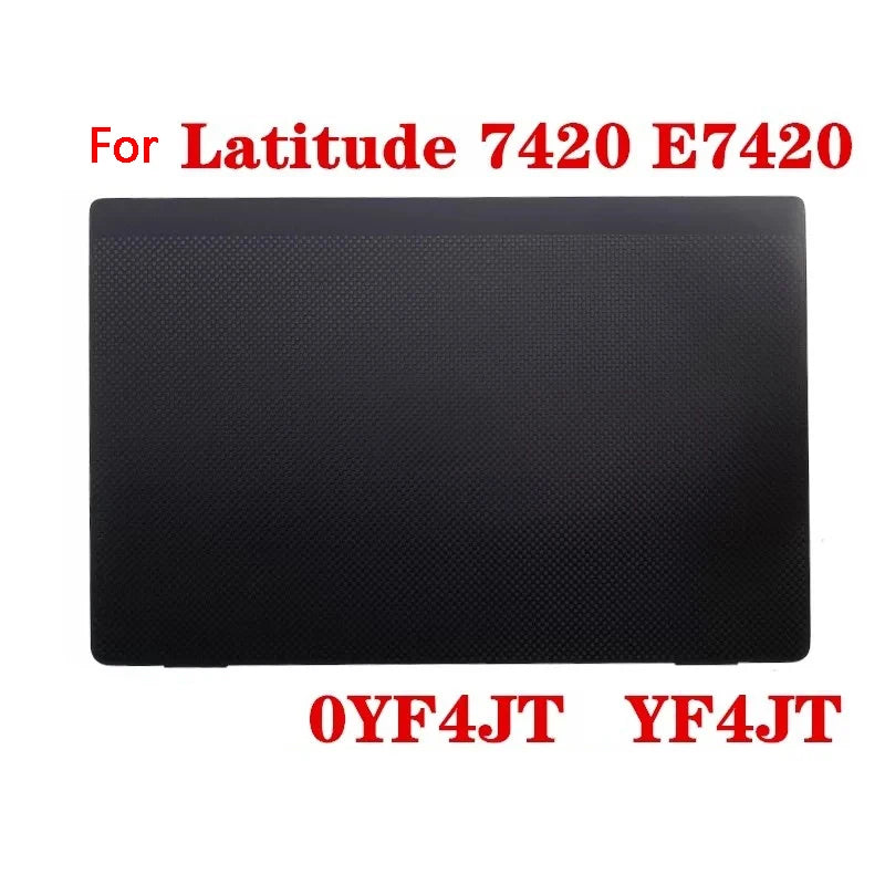 NEW ORIGINAL Laptop LCD Back Cover Case for DELL Latitude 7420 E7420 03YWTH 0X4WR3 0857YM 0YF4JT 0DTN7N 0HRM55 0F0V34  0M0G6N Dell laptop repair parts