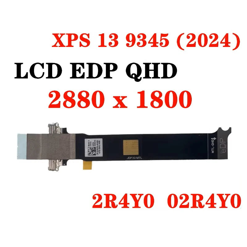 NEW ORIGINAL Laptop LCD EDP QHD OLED Cable For DELL XPS 13 9345 (2024) 2880x1800 2R4Y0 02R4Y0 40pin LF-L72IP 0JCWRX JCWRX   Dell laptop repair parts