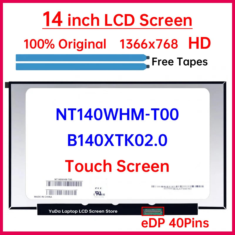 14 Inch HD Laptop LCD Touch Screen NT140WHM T00 NT140WHM-T00 B140XTK02.0 Display Matrix Panel Replacement 1366x768 eDP 40 Pins Laptop screen replacement