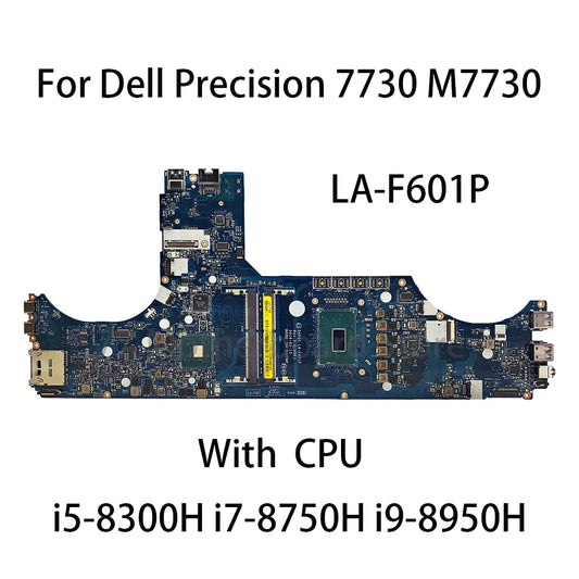 LA-F601P Laptop Motherboard For Dell Precision 7730 M7730 With CPU i5-8300H i7-8750H i9-8950H CN-01DY8W 0V490F 100% Test Dell laptop repair parts