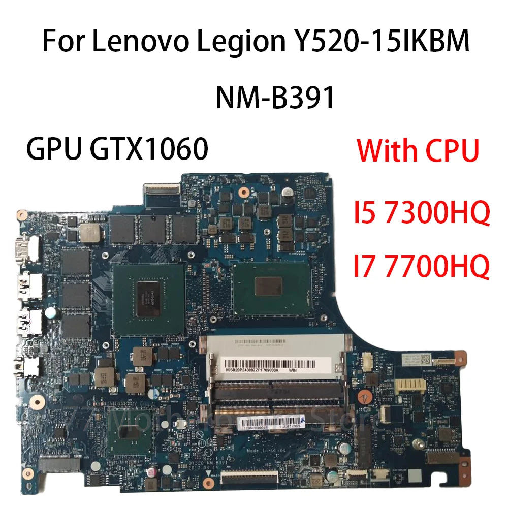 Laptop Motherboard For Lenovo Legion Y520-15IKBM NM-B391 With CPU  I7 7700HQ I5 7300HQ GPU GTX1060 FRU 5B20P24353 5B20P24389 Lenovo laptop repair parts