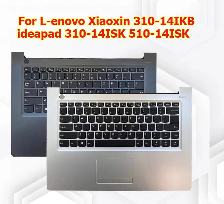 Upper case keyboard for Lenovo Xiaoxin 310-14IKB ideapad 310-14ISK 510-14ISK topcase palmrest 5CB0L35792 5CB0L35779 5CB0L35757 Lenovo laptop repair parts