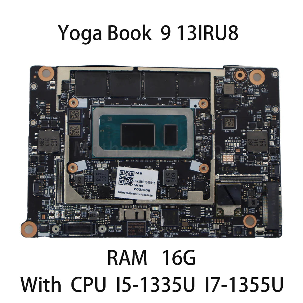 Laptop Motherboard For Lenovo Yoga Book 9 13IRU8 With CPU I5 1335U I7 1355U RAM 16G 5B21L45517 100% test Lenovo laptop repair parts