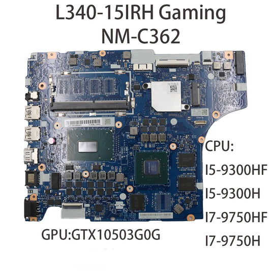 Laptop Motherboard For Lenovo ideapad L340-15IRH NM-C362 With CPU:I5-9300HF I5-9300H I7-9750H GPU GTX10503G 0G FRU:5B20S44136 Lenovo laptop repair parts