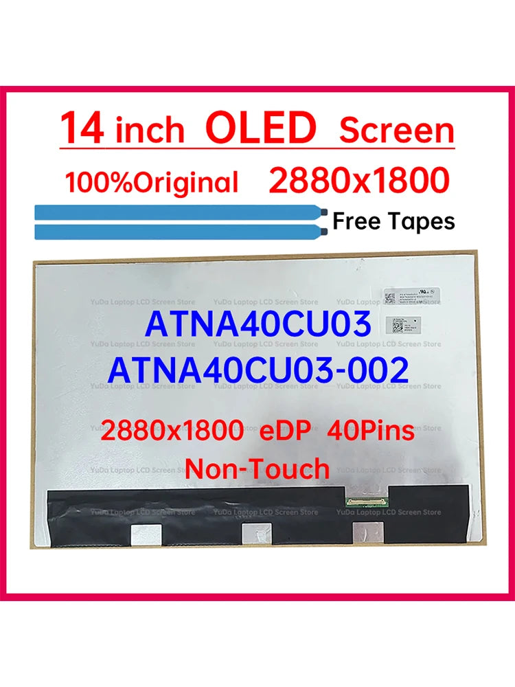 14 Inch Laptop LCD OLED Screen ATNA40CU03 ATNA40CU03-002 Display Matrix Panel Replacement 2880x1800 eDP 40 Pins Non-Touch Laptop screen replacement