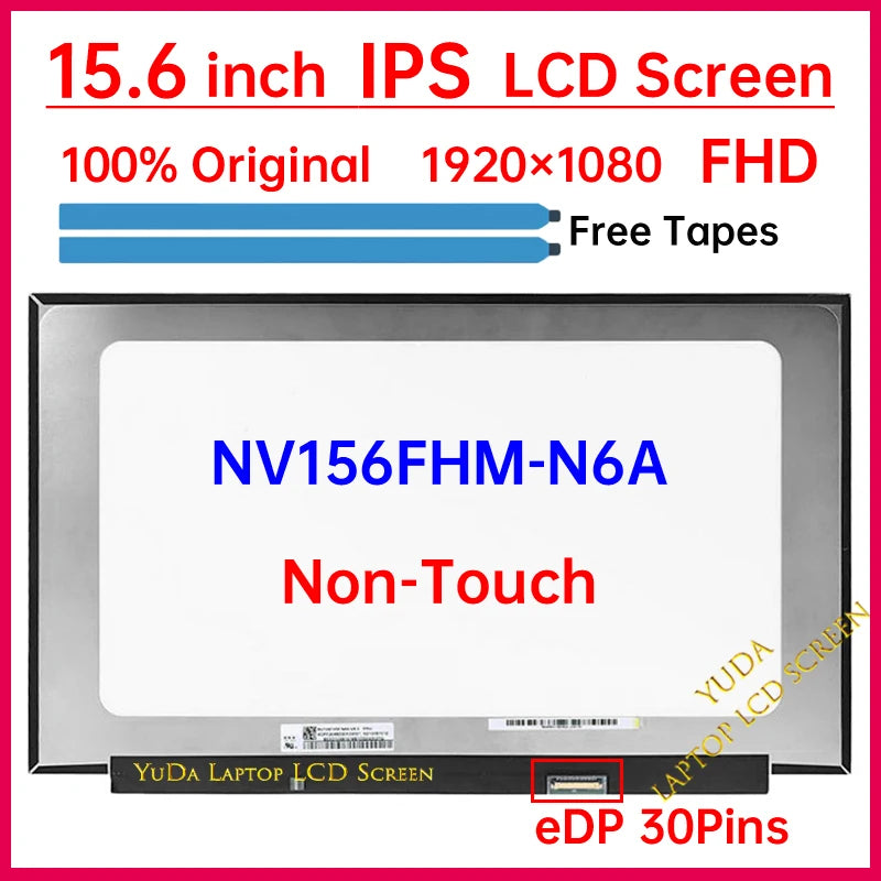 15.6 Inch Laptop LCD Screen NV156FHM-N6A Display Matrix Panel Replacement FHD 1920x1080 IPS 100% sRGB eDP 30 Pins Non-Touch Laptop screen replacement