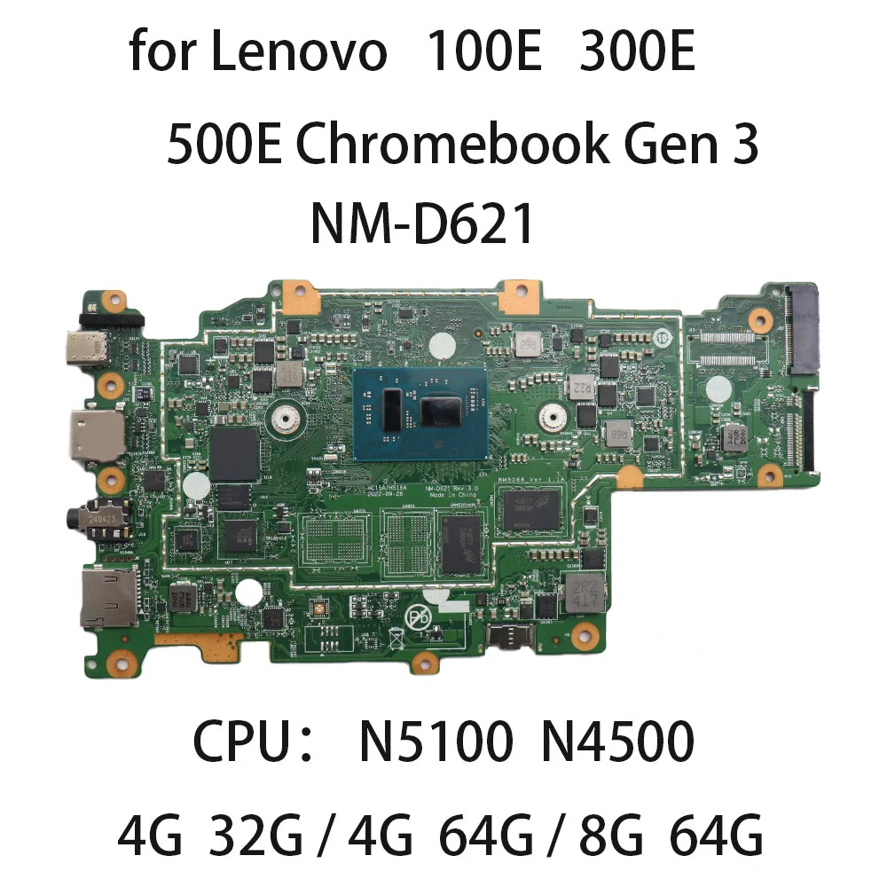 Laptop Motherboard for Lenovo 100E 300E 500E Chromebook Gen 3 generation NM-D621 CPU N5100 N4500  RAM 4G/32G 6G/64G  5B21L81771 Lenovo laptop repair parts
