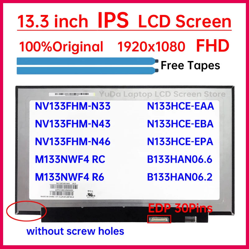 13.3" Laptop LCD Screen NV133FHM-N46 N43 N33 N133HCE-EAA EBA EPA B133HAN06.6 06.2 M133NWF4 RC Display Matrix Panel eDP 30 Pins Laptop screen replacement