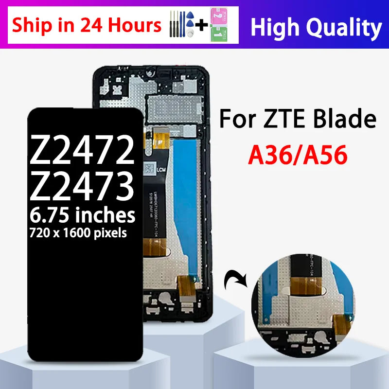 6.75"High Quality For ZTE Blade A36 /A56 LCD Z2472 Z2473 Display Touch Screen Assembly Replacement ZTE phone repair parts