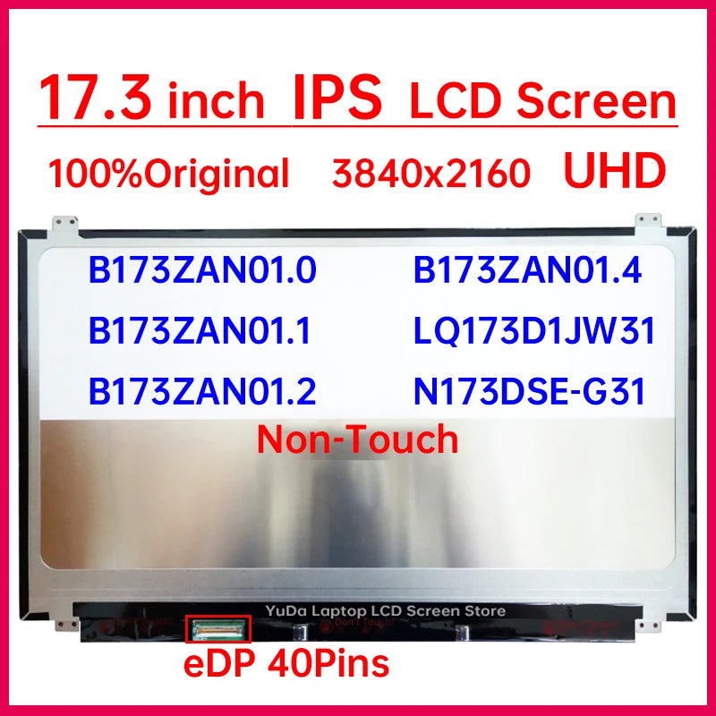 17.3 Inch Laptop LCD Screen B173ZAN01.0 B173ZAN01.1 01.2 01.4 LQ173D1JW31 N173DSE-G31 Display Matrix Panel 3840x2160 eDP 40 Pins Laptop screen replacement