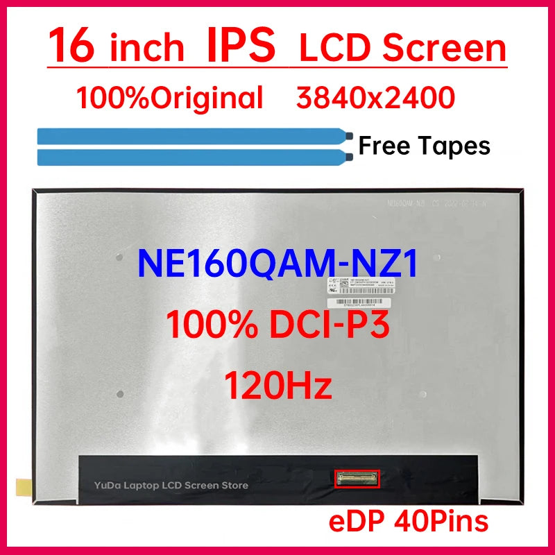 16 Inch 120Hz Laptop LCD Screen NE160QAM NZ1 NE160QAM-NZ1 Display Matrix Panel Replacement 3840x2400 IPS 100% DCI-P3 eDP 40 Pins Laptop screen replacement