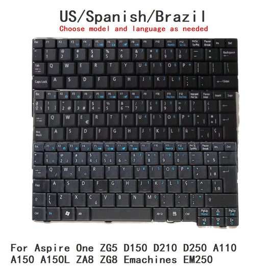 New US Spanish Brazil Language Keyboard For Acer Aspire One ZG5 D150 D210 D250 A110 A150 A150L ZA8 ZG8 Emachines EM250 Keyboard Acer laptop repair parts