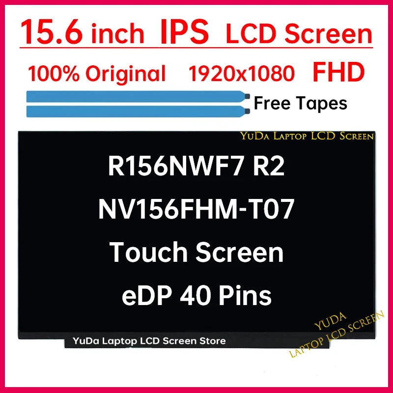 15.6" Laptop LCD Touch Screen R156NWF7 R2 NV156FHM-T07 Display Matrix Panel Replacement FHD 1920x1080 IPS 45% NTSC eDP 40 Pins Laptop screen replacement