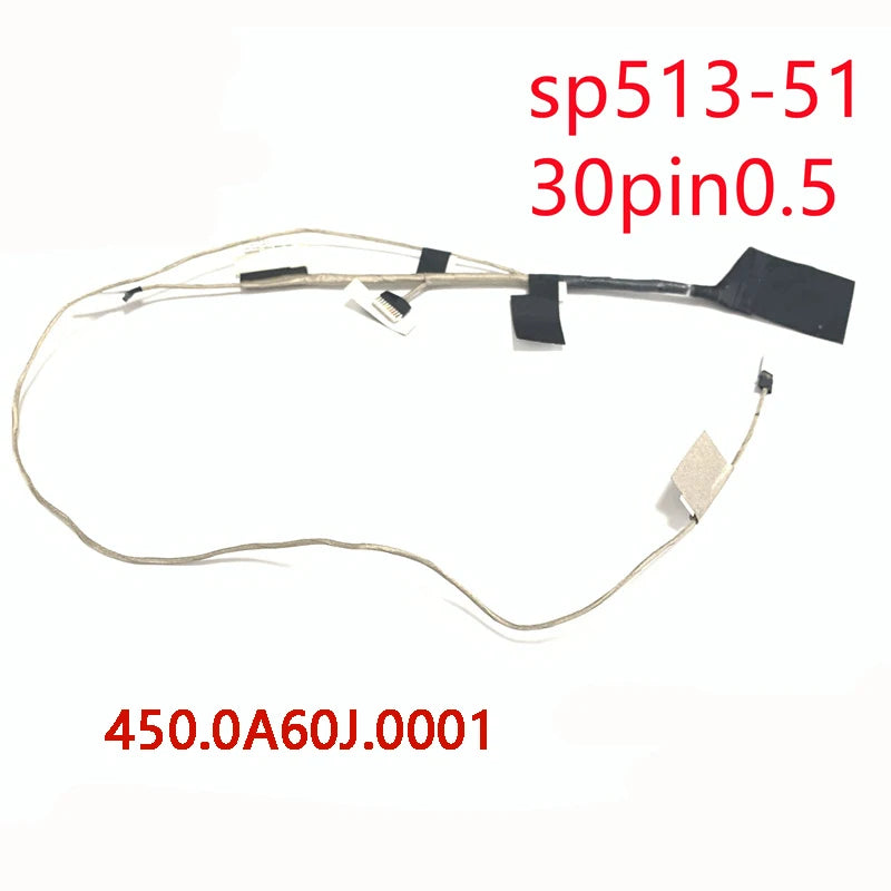 NEW ORIGINAL Laptop LCD Cable For ACER Spin 5 SP513-51 40pin 50.GK4N1.005 450.0A601.0011 30pin 450.0A60J.0001 Acer laptop repair parts