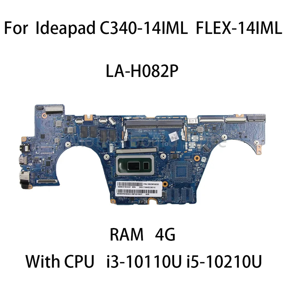 LA-H082P For Lenovo Ideapad C340-14IML  FLEX-14IML Laptop Motherboard With CPU:i3-10110U i5-10210U FRU:5B20W69203 5B20W69209  Lenovo laptop repair parts