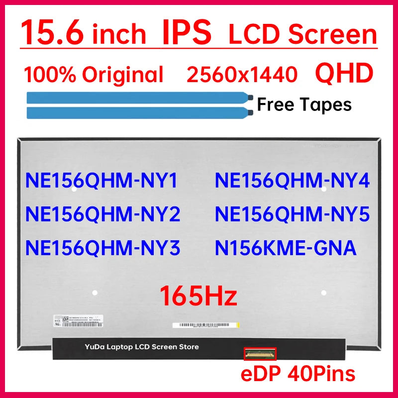 15.6" 165Hz Laptop LCD Screen NE156QHM-NY1 NE156QHM-NY2 NE156QHM-NY3 NE156QHM-NY4 NE156QHM-NY5 N156KME-GNA Display Matrix Panel Laptop screen replacement