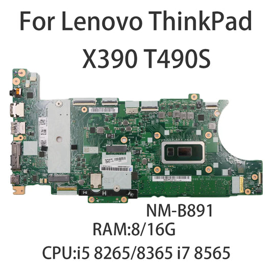 For Lenovo ThinkPad X390 T490S NM-B891 Laptop Motherboard With CPU i5 8265 i5 8365 i7 8565 RAM 8G 16G 01HX898 01HX904 01HX922 Lenovo laptop repair parts