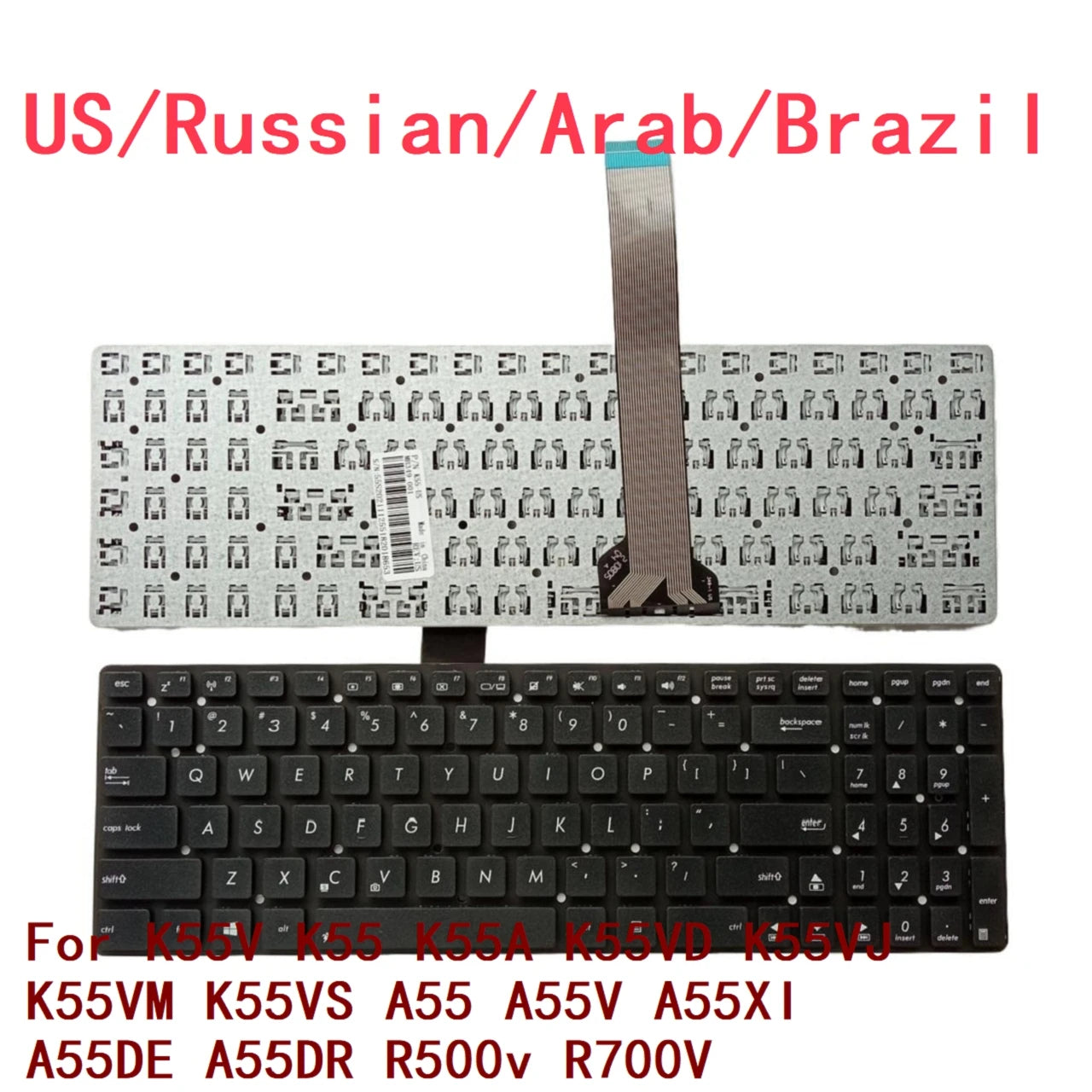 New US Russian Arab Brazil Laptop Keyboard For ASUS K55V K55 K55A K55VD K55VJ K55VM K55VS A55 A55V A55XI A55DE A55DR R500v R700V ASUS laptop repair parts