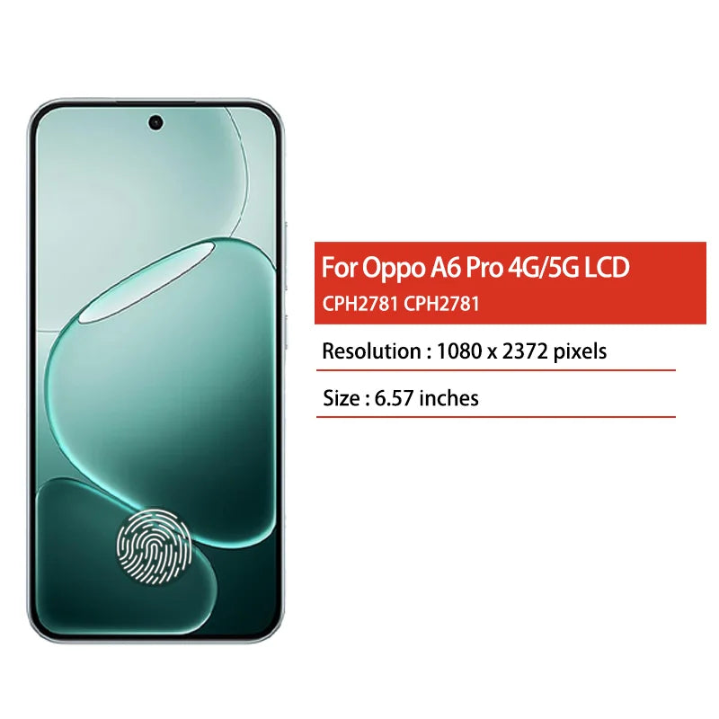 6.57"Amoled For Oppo A6 Pro 4G CPH2799 LCD Display Touch Sceen Digitizer For Oppo A6Pro 5G CPH2781 Display Replacement Oppo phone repair parts Realme phone repair parts