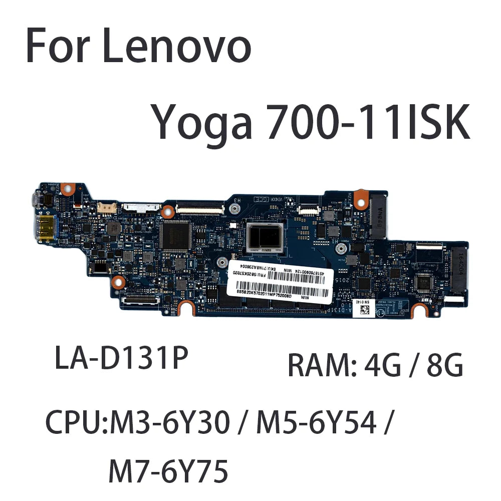 Laptop Motherboard For Lenovo Yoga 700-11ISK	LA-D131P With CPU:M3-6Y30 M5-6Y54 M7-6Y75 RAM:4G/8G FRU:5B20K57020 5B20K57017 Lenovo laptop repair parts