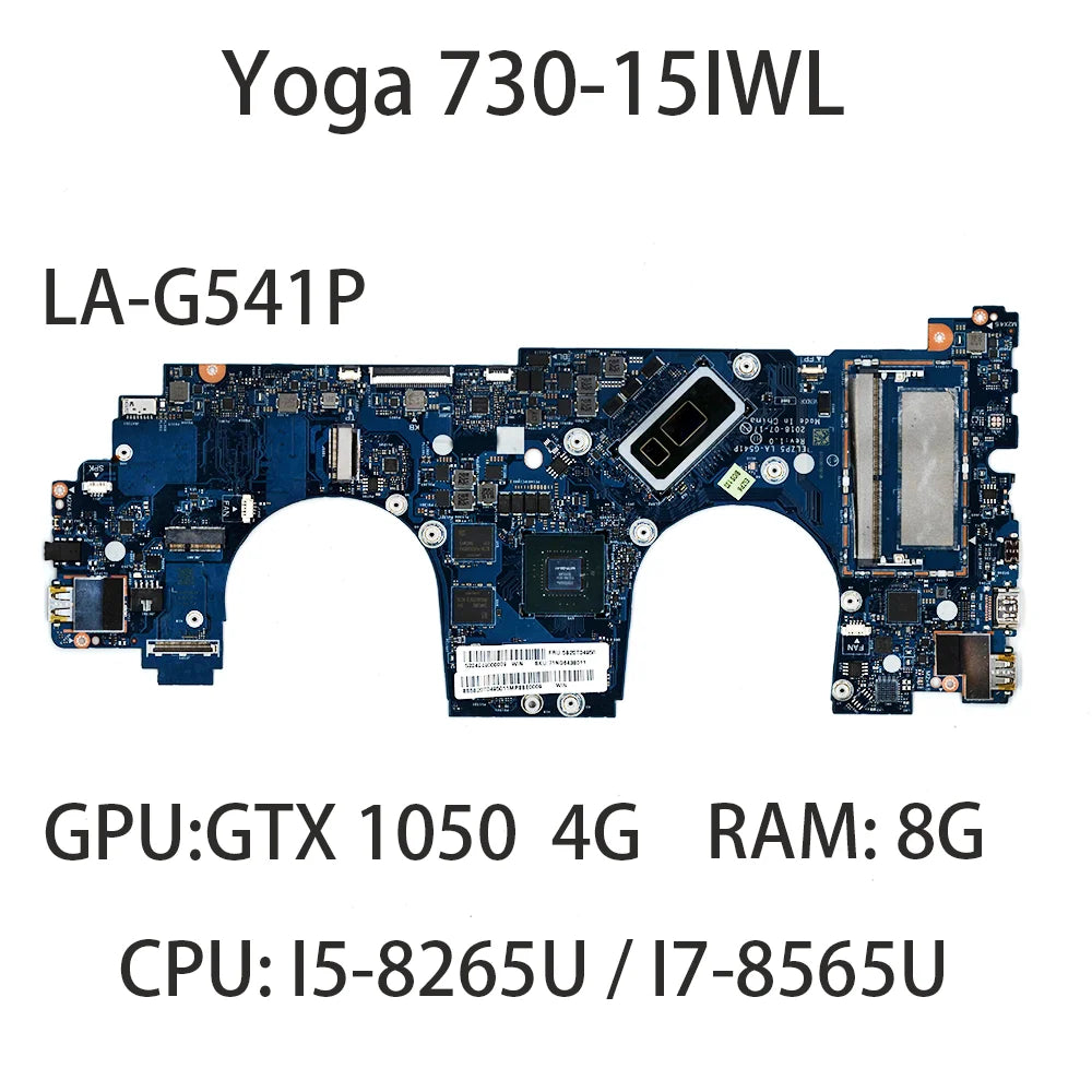 Laptop Motherboard For Lenovo Yoga 730-15IWL LA-G541P With CPU:i5-8265U i7-8565U GPU GTX1050 4G RAM:8G FRU:5B20T04950 5B20T04908 Lenovo laptop repair parts