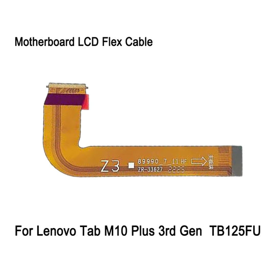 Motherboard LCD Flex Cable For Lenovo Tab M10 Plus 3rd Gen TB125FU Mainboard to LCD Screen Connection Cable Replacement Part Lenovo Tablet repair parts
