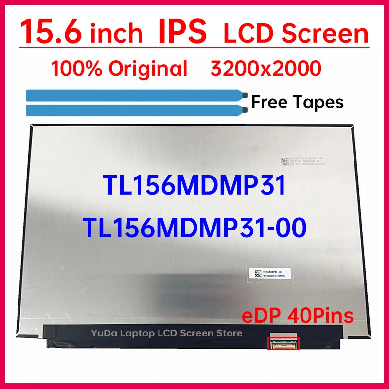 15.6 Inch Laptop LCD Screen TL156MDMP31 TL156MDMP31-00 Display Matrix Panel Replacement 3200x2000 eDP 40 Pins Non-Touch Laptop screen replacement