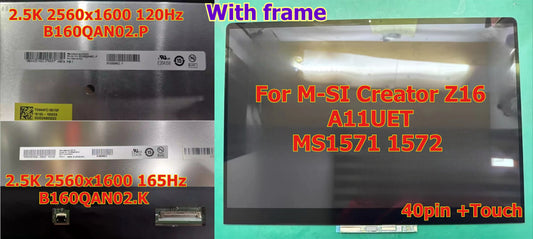 16" 2.5K 2560x1600 LCD LED Screen Frame Touch Assembly For MSI Creator Z16 A11UET MS1571 1572 B160QAN02.P B160QAN02.K 120/165hz MSI laptop repair parts