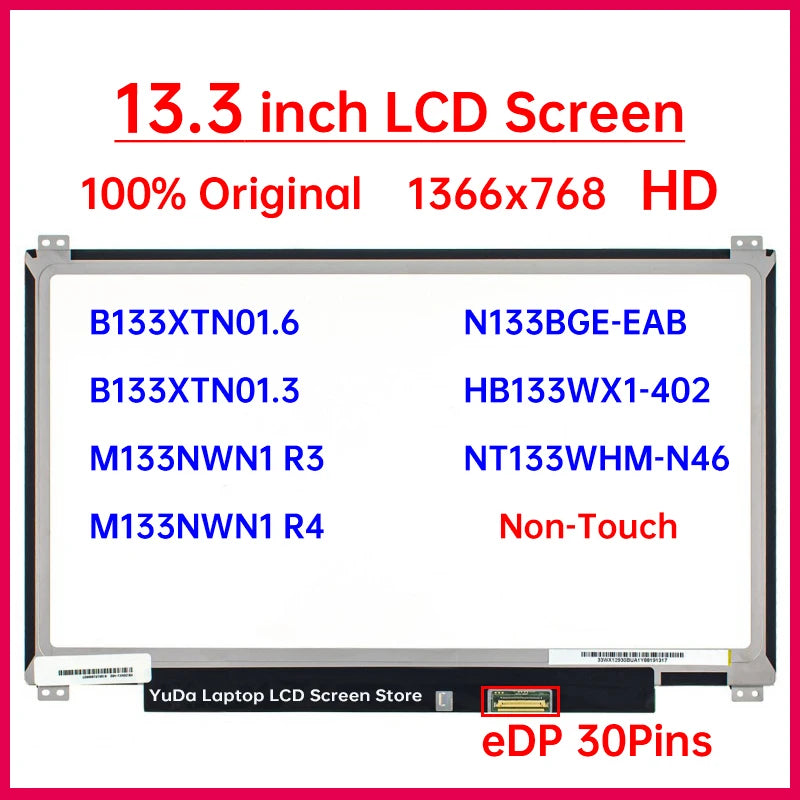 13.3 Inch HD Laptop LCD Screen B133XTN01.6 B133XTN01.3 N133BGE-EAB M133NWN1 R3/R4 NT133WHM-N46 HB133WX1-402 Display Matrix Panel Laptop screen replacement