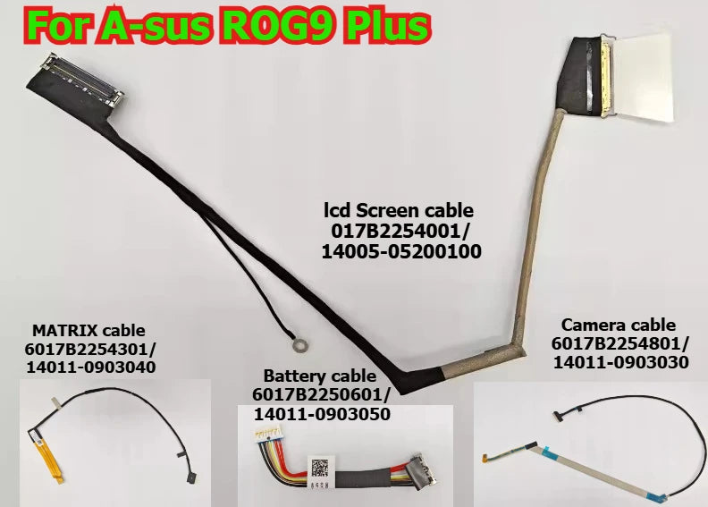 For Asus ROG9 Plus Screen camera battery MATRIX cable 14005-05200100 14011-0903050 14011-09030300 14011-09030400 ASUS laptop repair parts