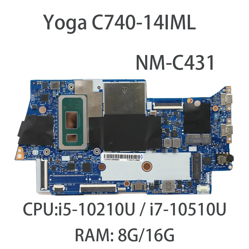 Laptop Motherboard For Lenovo Ideapad Yoga C740-14IML NM-C431 With CPU:i5-10210U i7-10510U RAM 8G/16G FRU:5B20S42834 5B20S42838 Lenovo laptop repair parts