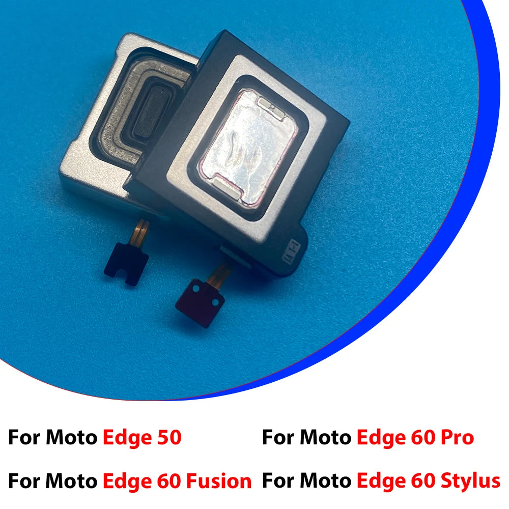 New Earpiece Ear Speaker Sound Receiver Flex Cable For Motorola Moto Edge 40 50 60 Neo Fusion Pro Ultra Stylus Motorola phone repair parts