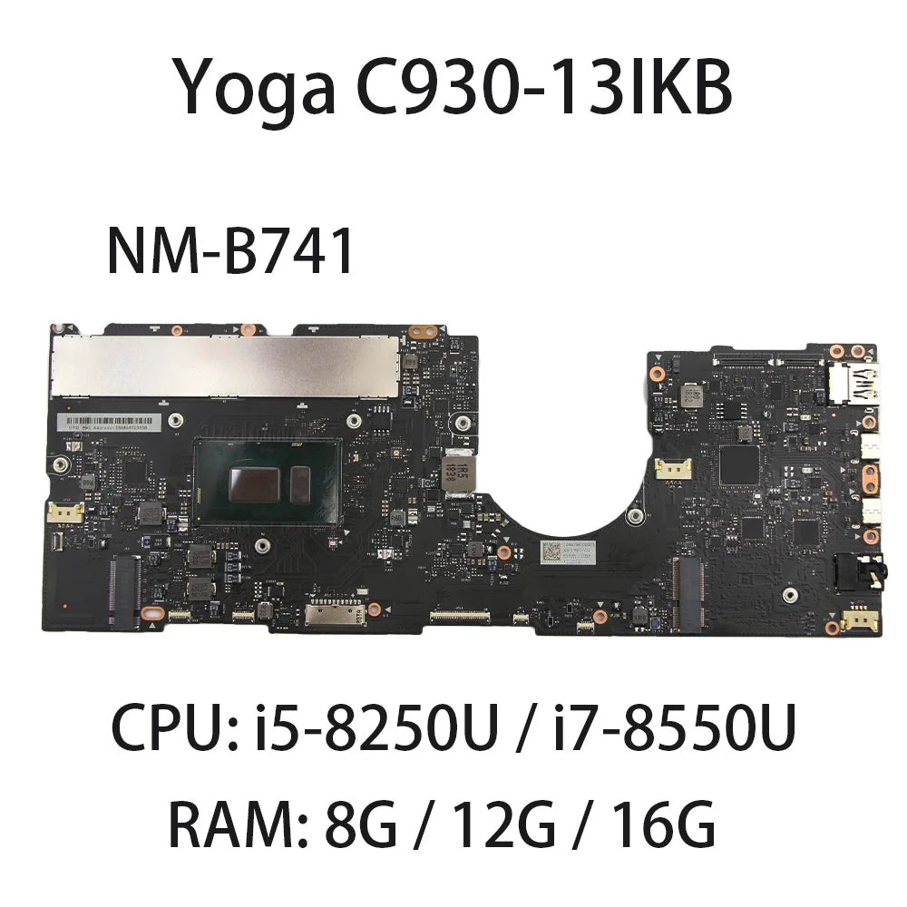 Laptop Motherboard For Lenovo Yoga C930-13IKB NM-B741 With CPU:I5-8250U I7-8550U RAM：8G/12G/16G FRU：5B20S72101 5B20S72099 Lenovo laptop repair parts