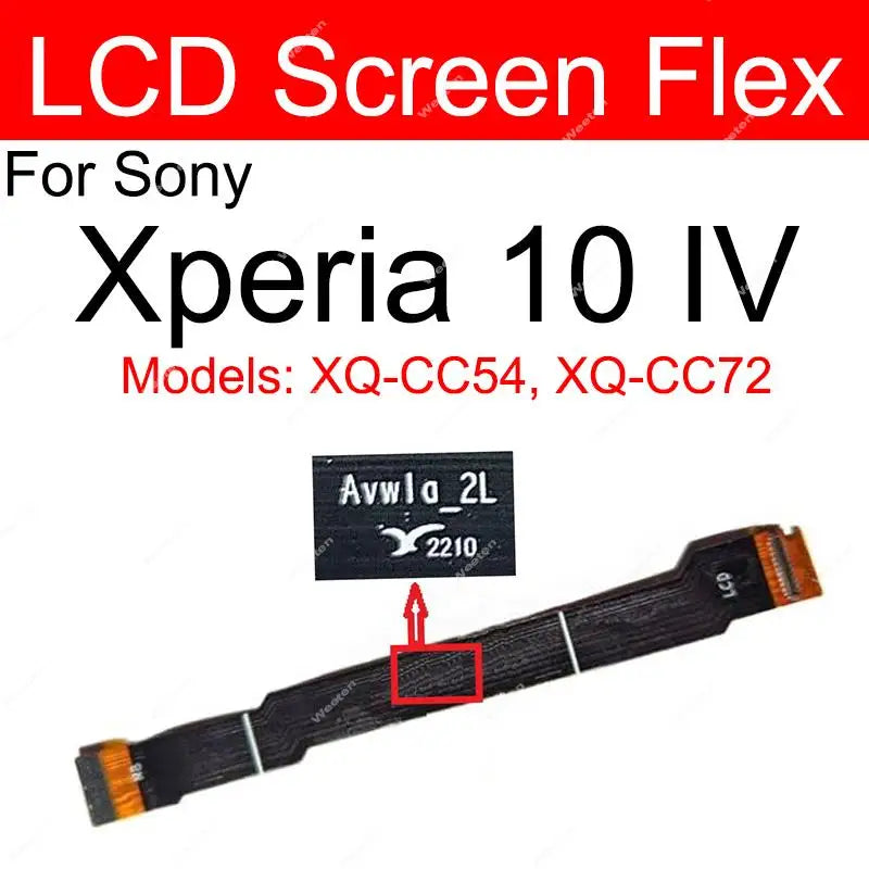 Motherboard LCD Display Flex Cable For Sony Xperia 10 IV XQ-CC54, XQ-CC72 Mainboard LCD Screen Connector Flex Ribbon Parts Sony phone repair parts
