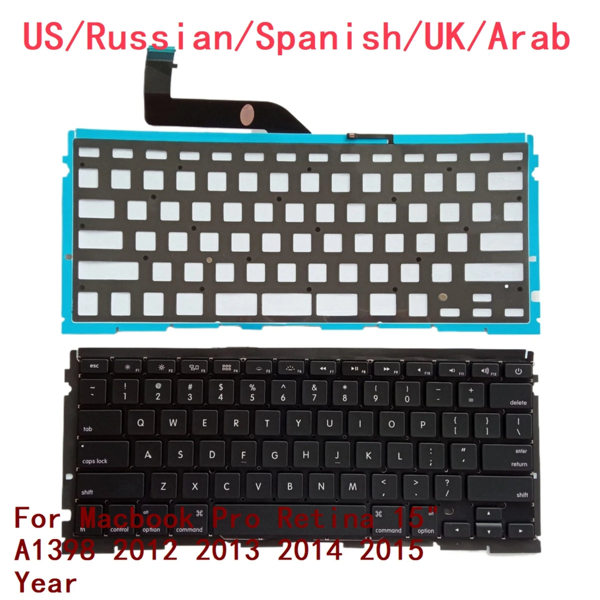 New US Russian Spanish UK Arab Laptop Backlit Keyboard For Apple Macbook Pro Retina 15" A1398 2012 2013 2014 2015 Year MACBOOK laptop repair parts