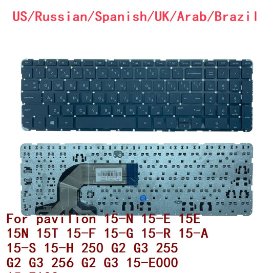US RU SP UK AR BR Keyboard For HP pavilion 15-N 15-E 15E 15N 15T 15-F 15-G 15-R 15-A 15-S 15-H 250 G2 G3 255 G2 G3 256 G2 G3 15-  HP laptop repair parts
