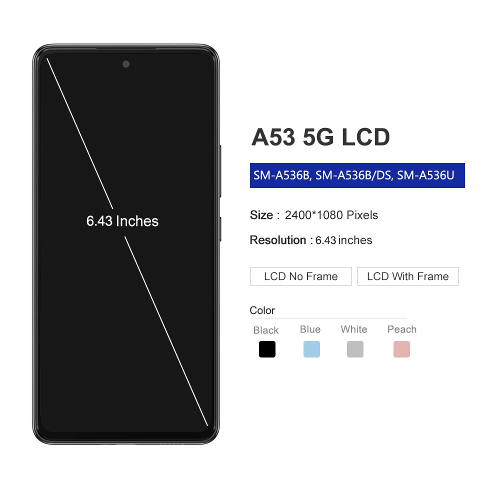 Super AMOLED A53 5G Display Screen with frame, for Samsung Galaxy A53 5G A536 A536B A536U Lcd Display Touch Screen Replacement Samsung phone repair parts