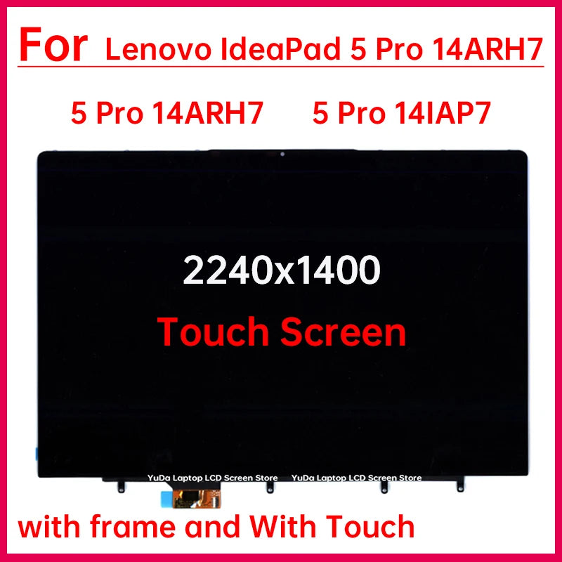 14" Laptop LCD Touch Screen For Lenovo IdeaPad 5 Pro 14ARH7 5 Pro 14IAP7 Display Digitizer+Frame Assembly Replacement 2240x1400 Lenovo laptop repair parts