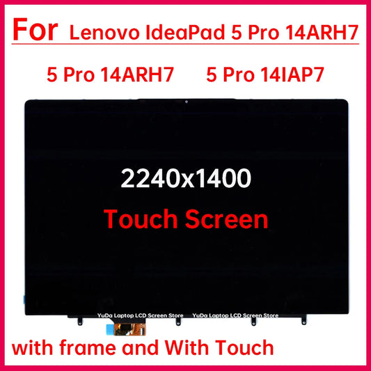 14" Laptop LCD Touch Screen For Lenovo IdeaPad 5 Pro 14ARH7 5 Pro 14IAP7 Display Digitizer+Frame Assembly Replacement 2240x1400 Lenovo laptop repair parts
