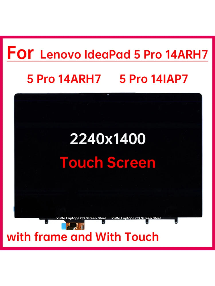 14" Laptop LCD Touch Screen For Lenovo IdeaPad 5 Pro 14ARH7 5 Pro 14IAP7 Display Digitizer+Frame Assembly Replacement 2240x1400 Lenovo laptop repair parts